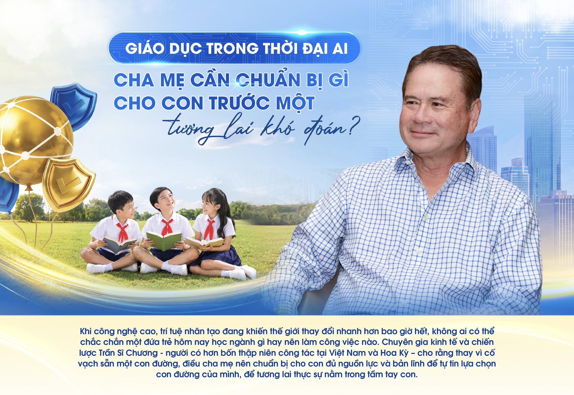 Giáo dục trong thời đại AI cha mẹ cần chuẩn bị gì cho con trước một tương lai khó đoán?